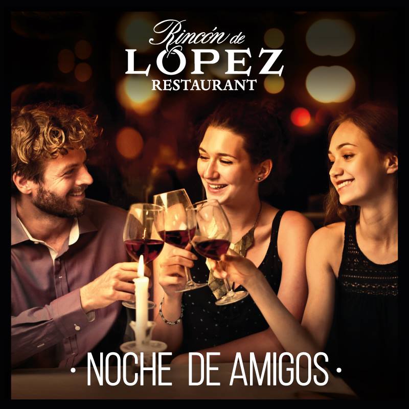 Se viene el día del amigo… Rincón de López Restaurant